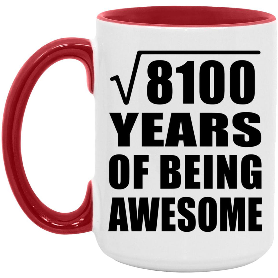 90th Birthday Square Root of 8100 Years of Being Awesome - 15oz Accent Mug Red