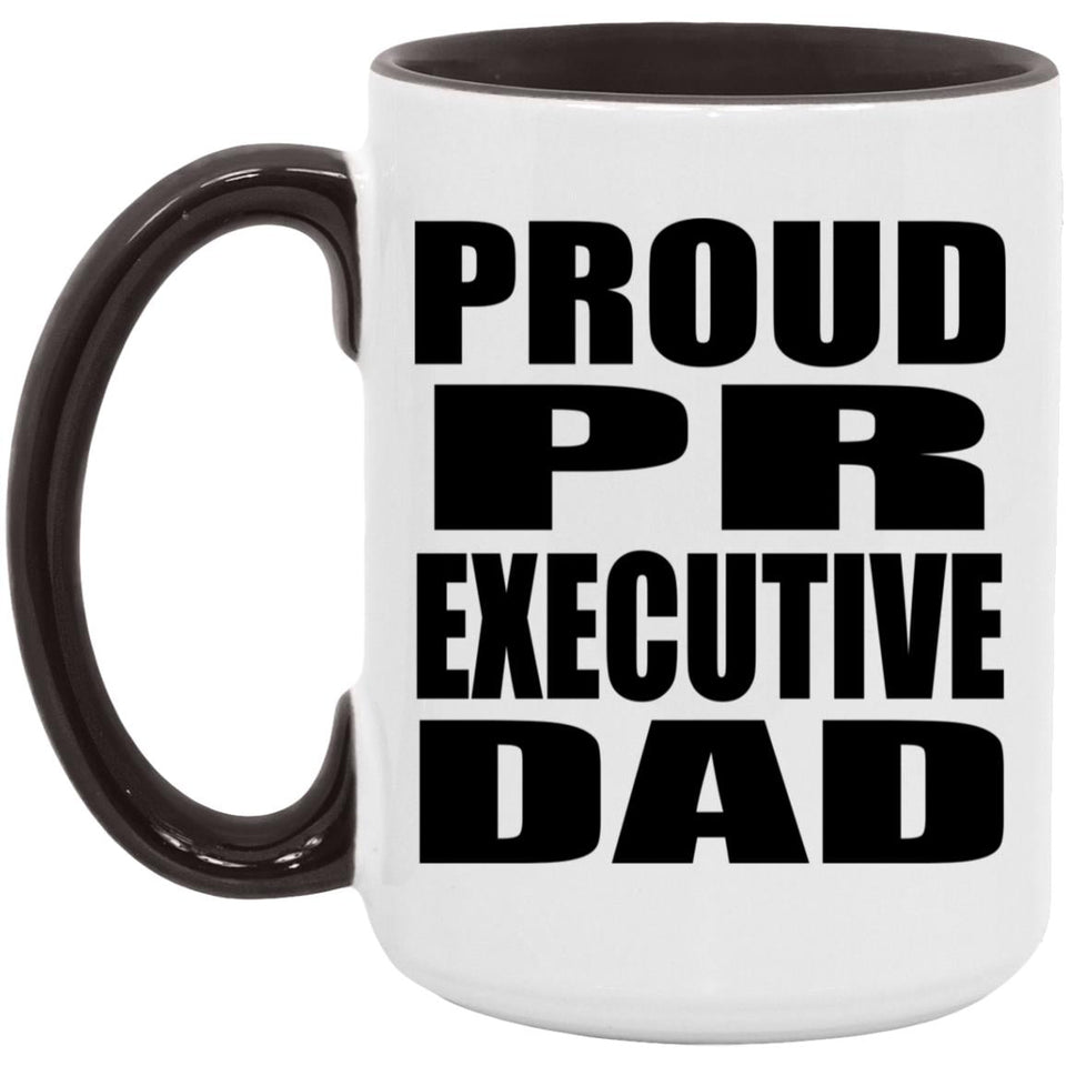 Proud PR Executive Dad - 15oz Accent Mug Black