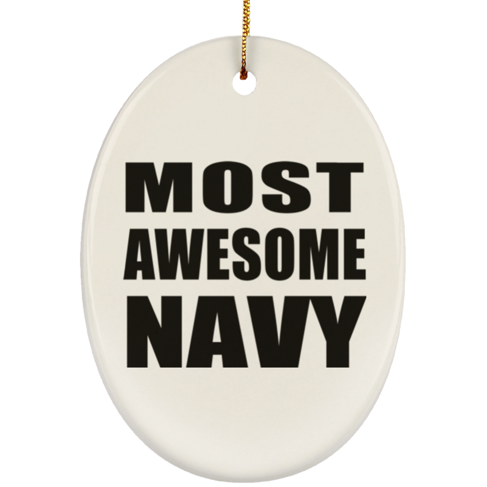 Most Awesome Navy - Oval Ornament
