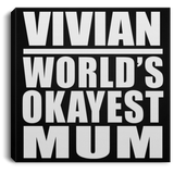 Vivian World's Okayest Mum - Canvas Square