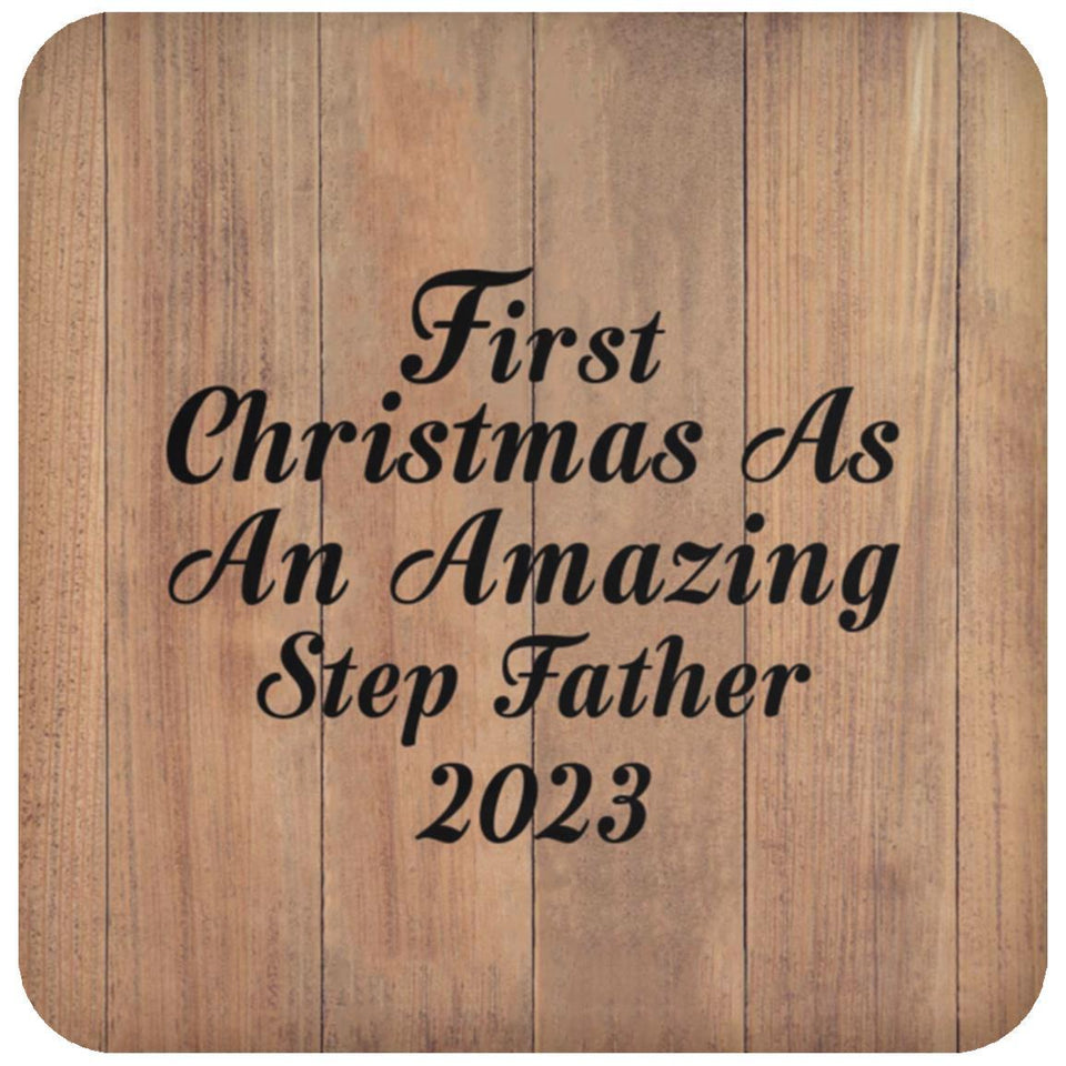 First Christmas As An Amazing Step Father 2023 - Drink Coaster C