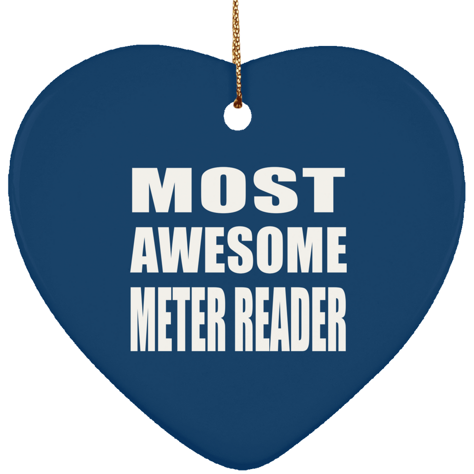 Most Awesome Meter Reader - Heart Ornament