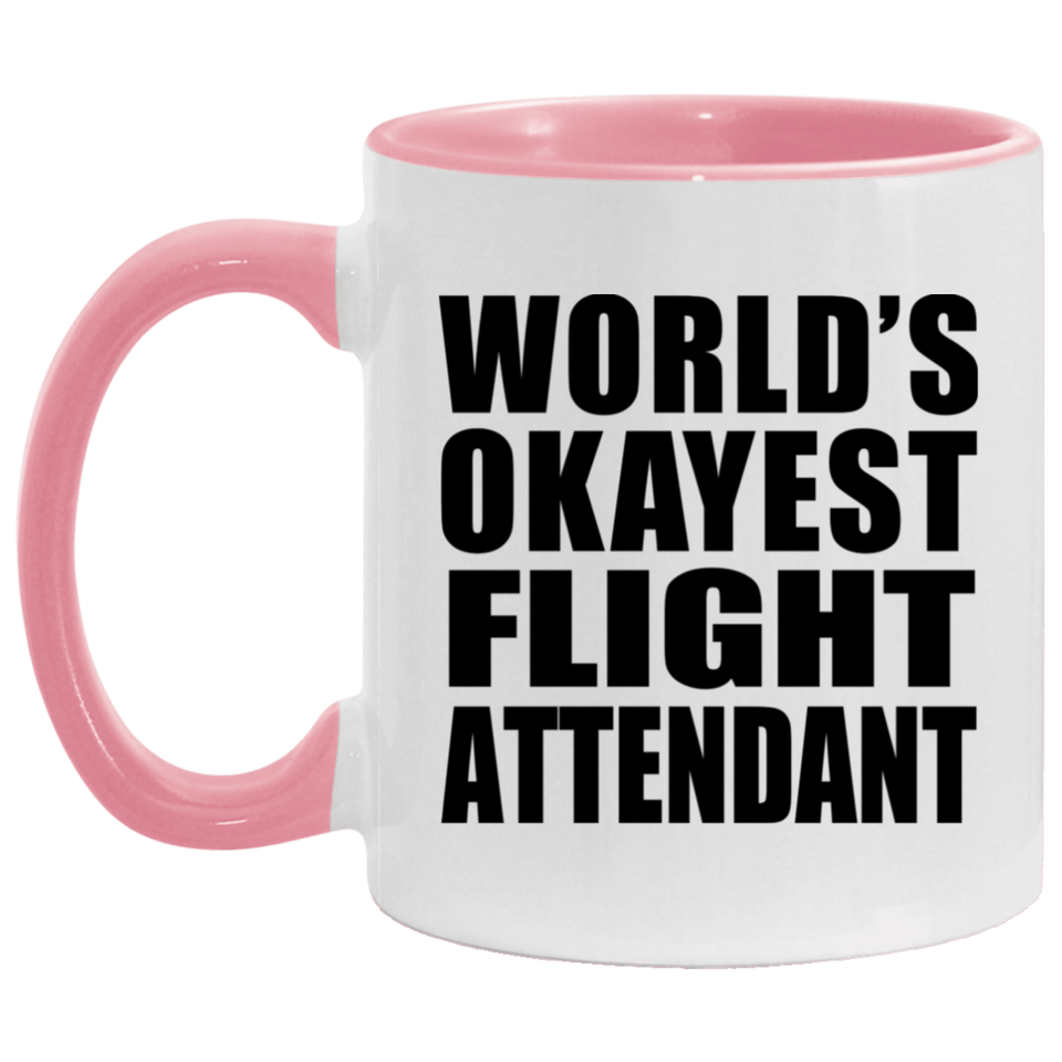 World's Okayest Flight Attendant - 11oz Accent Mug Pink