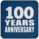100th Anniversary 100 Years - Drink Coaster