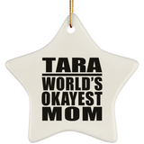 Tara World's Okayest Mom - Star Ornament