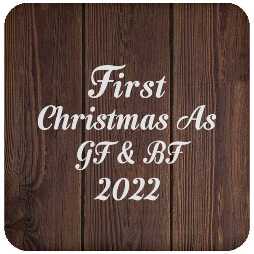 First Christmas As Gf & Bf 2022 - Drink Coaster D