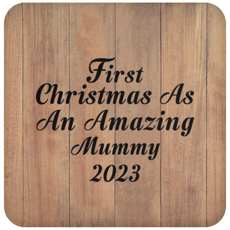 First Christmas As An Amazing Mummy 2023 - Drink Coaster C
