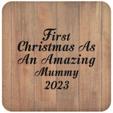 First Christmas As An Amazing Mummy 2023 - Drink Coaster C