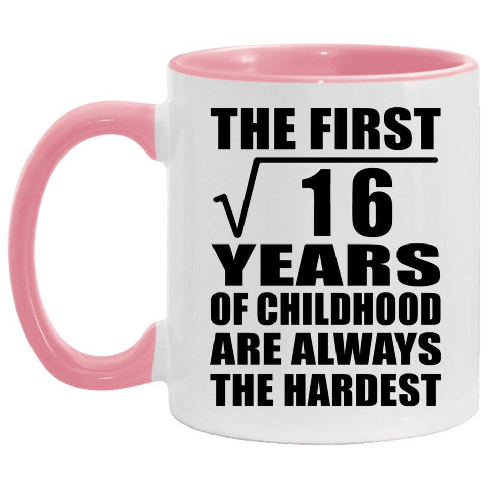 4th Birthday Square Root of 16 Years of Childhood - 11oz Accent Mug Pink