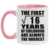 4th Birthday Square Root of 16 Years of Childhood - 11oz Accent Mug Pink