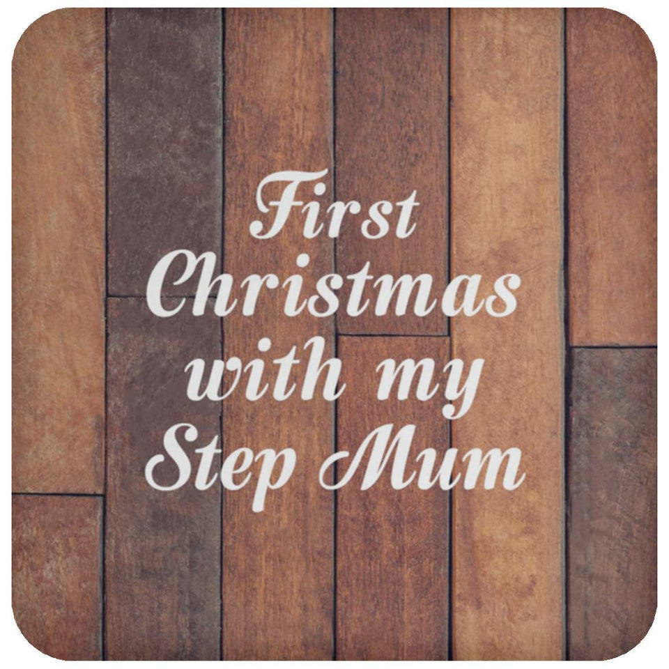 First Christmas With My Step Mum - Drink Coaster E