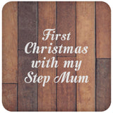 First Christmas With My Step Mum - Drink Coaster E
