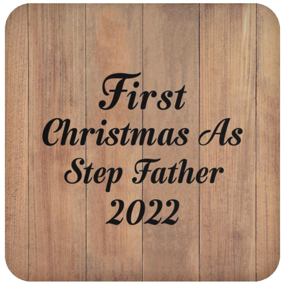 First Christmas As Step Father 2022 - Drink Coaster C