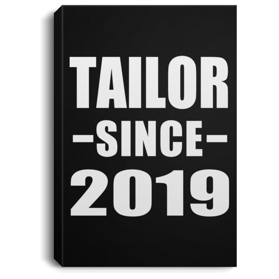 Tailor Since 2019 - Canvas Portrait