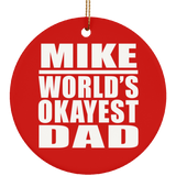 Mike World's Okayest Dad - Circle Ornament