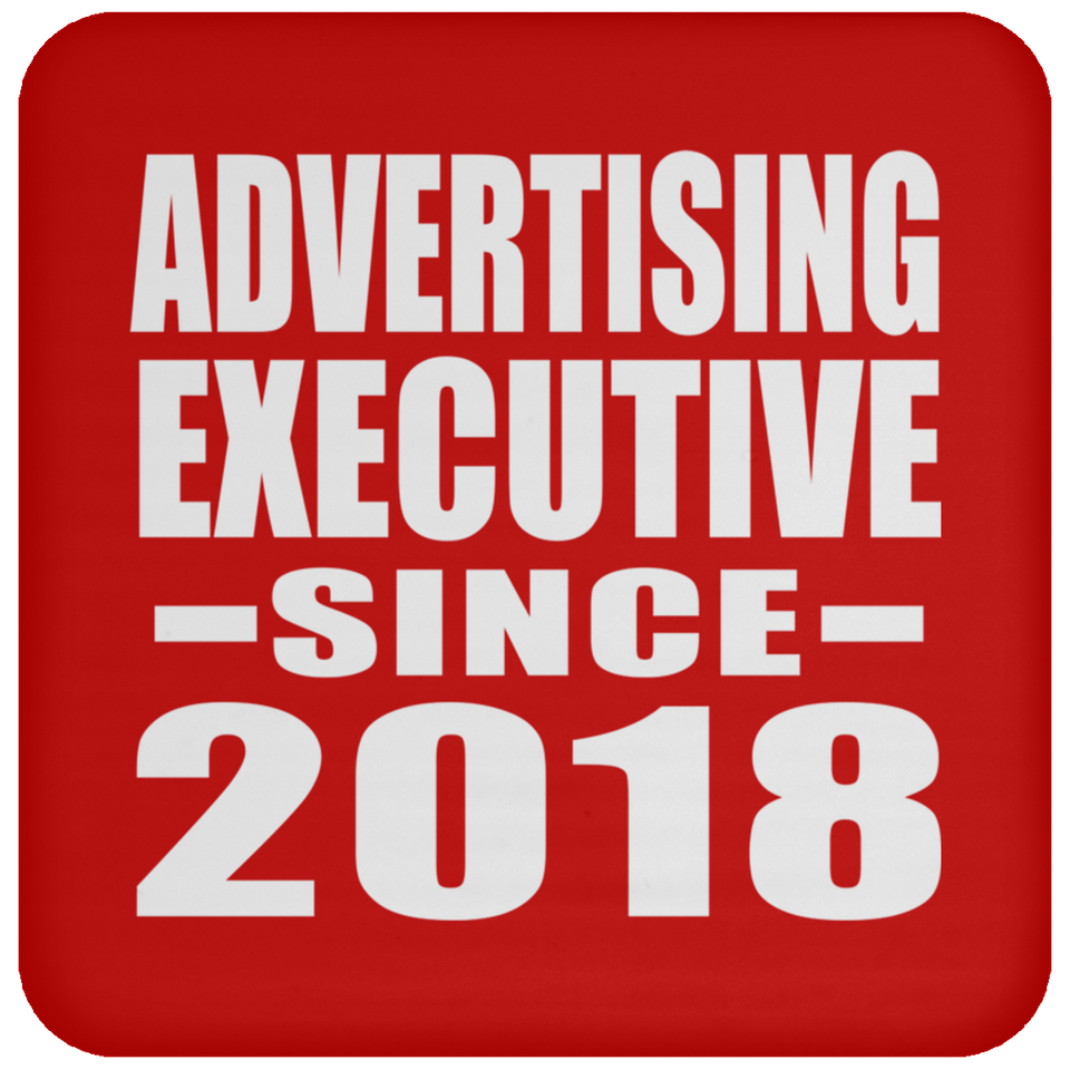 Advertising Executive Since 2018 - Drink Coaster
