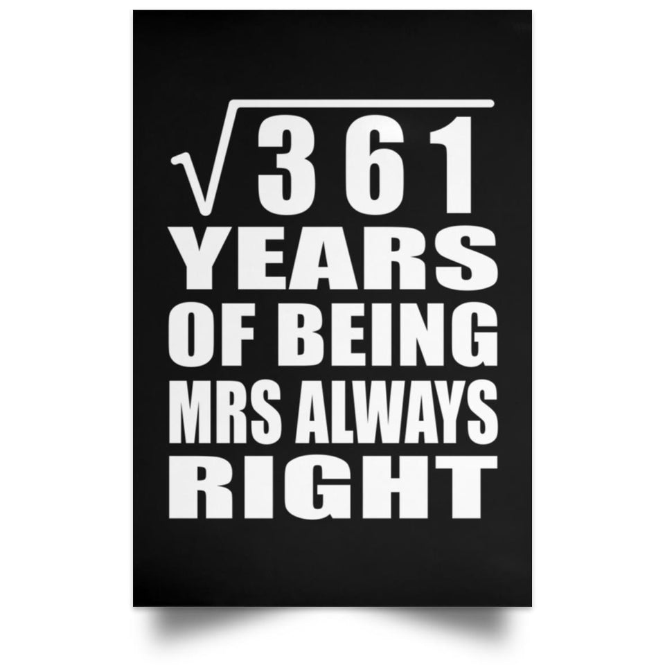 19th Anniversary Square Root of 361 Years Mrs Always Right - Poster Portrait