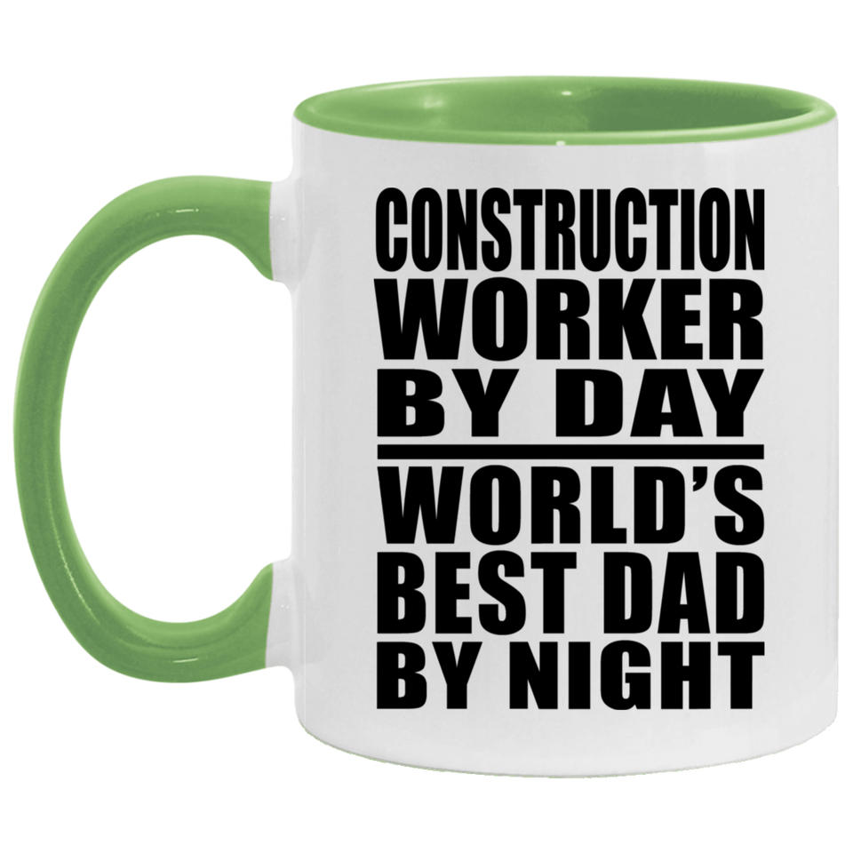 Construction Worker By Day World's Best Dad By Night - 11oz Accent Mug Green