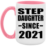 Step Daughter Since 2021 - 15oz Accent Mug Pink
