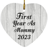 First Year As Mommy 2023 - Heart Ornament F