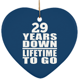 29th Anniversary 29 Years Down Lifetime To Go - Heart Ornament