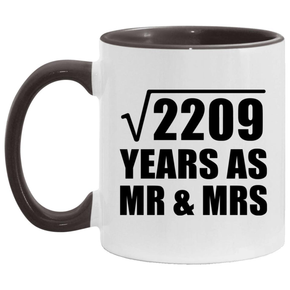 47th Anniversary Square Root of 2209 Years As Mr & Mrs - 11oz Accent Mug Black