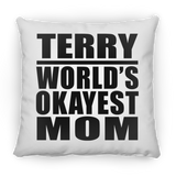 Terry World's Okayest Mom - Throw Pillow