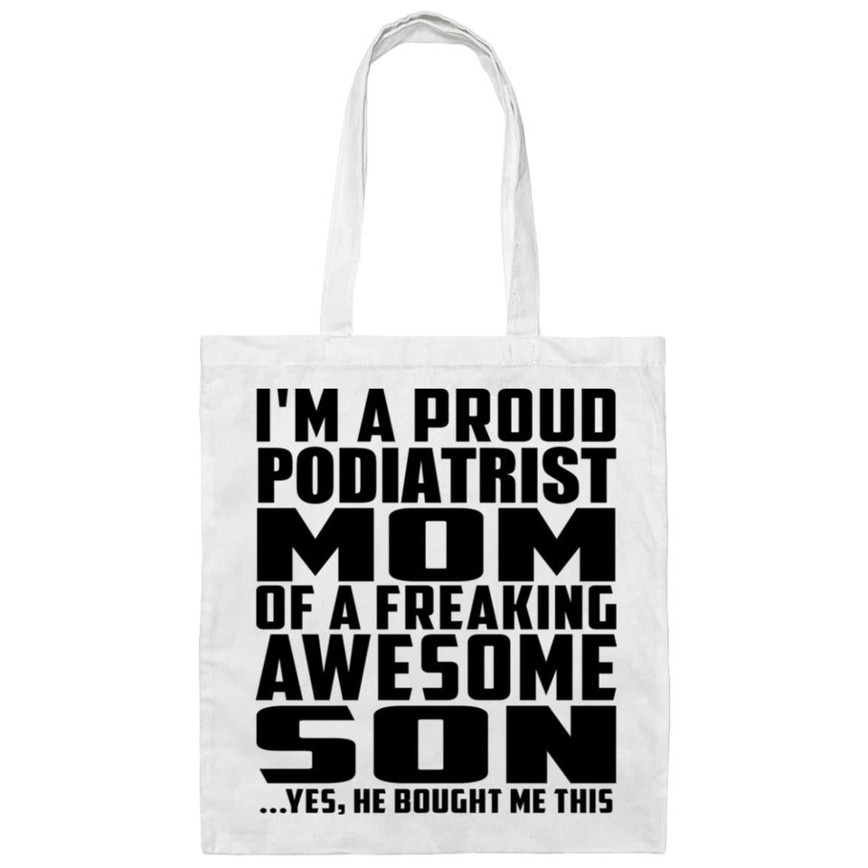 Proud Podiatrist Mom Of Awesome Son - Tote Bag White