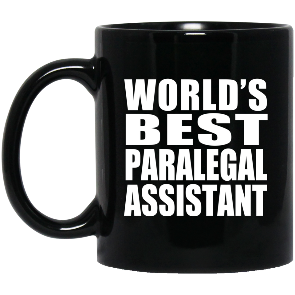 World's Best Paralegal Assistant - 11 Oz Coffee Mug Black