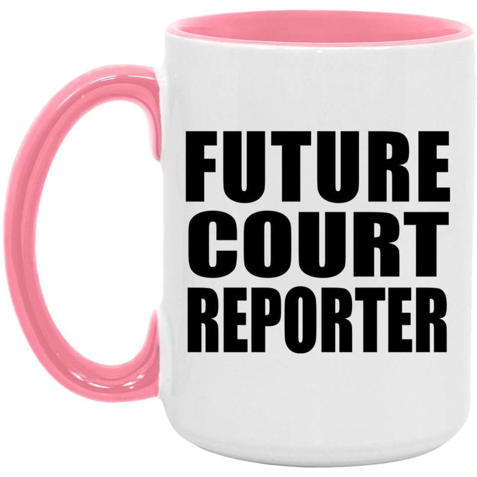 Future Court Reporter - 15oz Accent Mug Pink