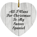 All I Want For Christmas Is My Sussex Spaniel - Heart Ornament F