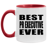 Best Pr Executive Ever - 11oz Accent Mug Red