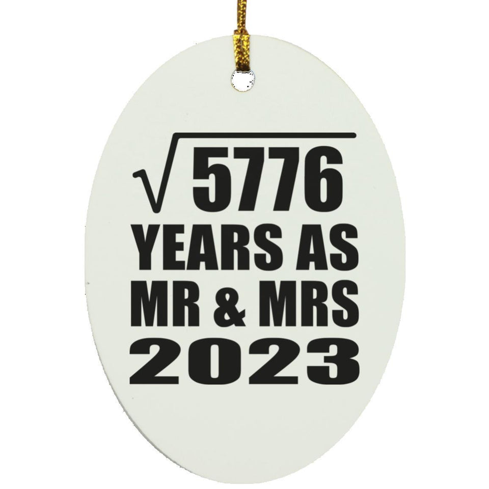 76th Anniversary Square Root of 5776 Years As Mr & Mrs 2023 - Oval Ornament