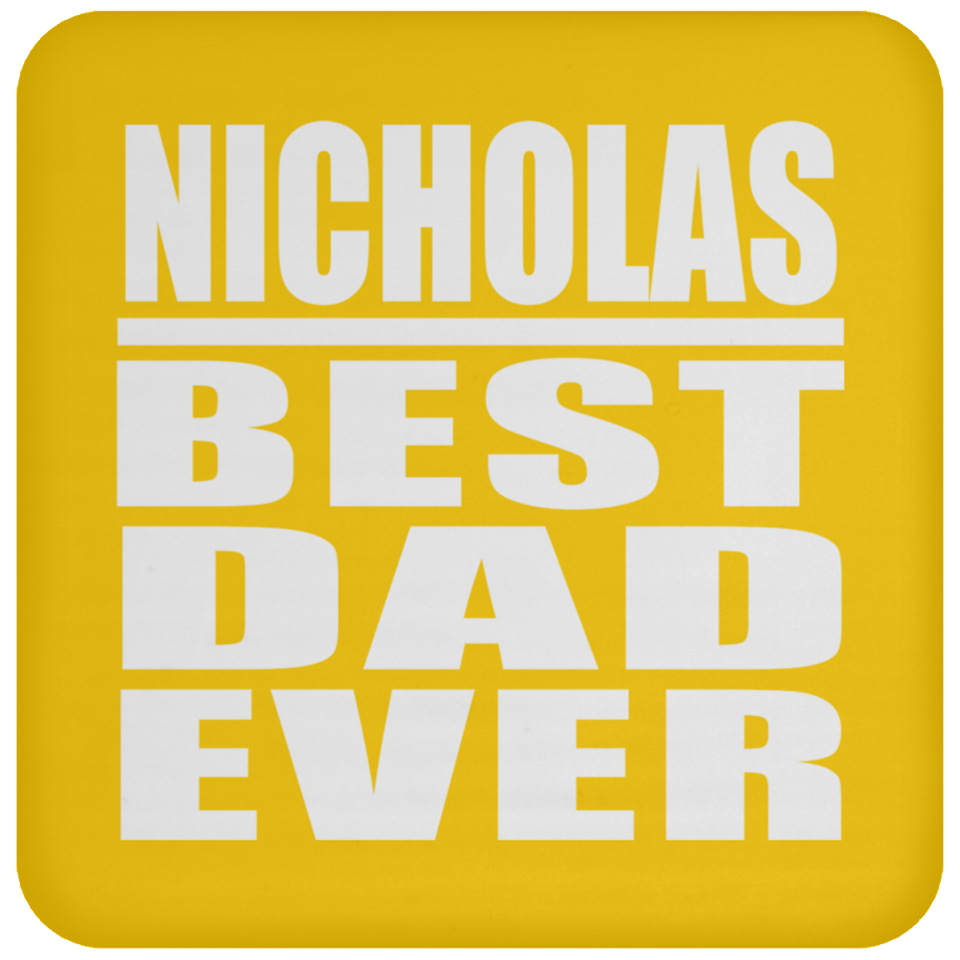 Nicholas Best Dad Ever - Coaster