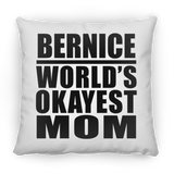 Bernice World's Okayest Mom - Throw Pillow