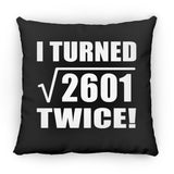 102nd Birthday I Turned Square Root of 2601 Twice - Throw Pillow Black