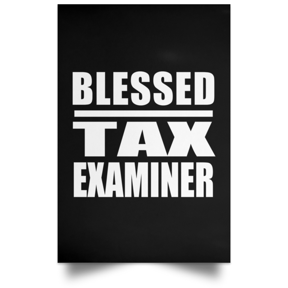 Blessed Tax Examiner - Poster Portrait