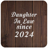Daughter In Law Since 2024 - Drink Coaster D