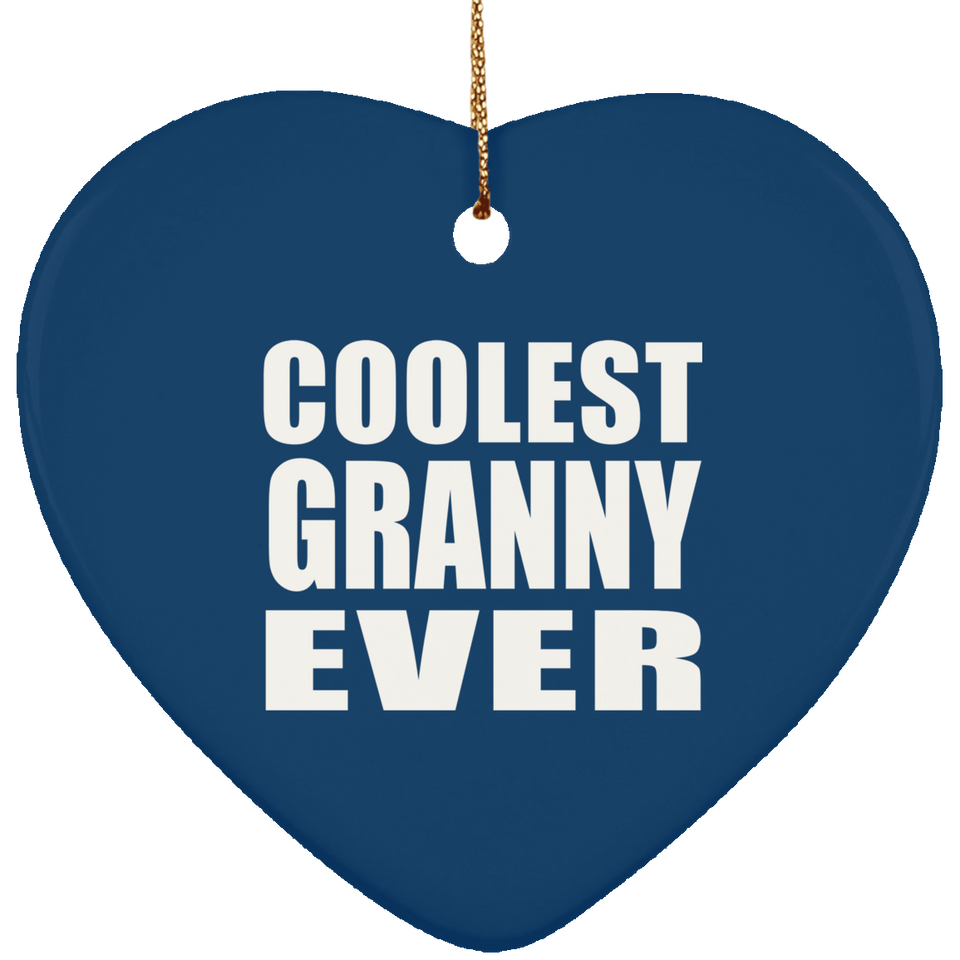 Coolest Granny Ever - Heart Ornament