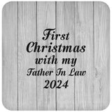 First Christmas With My Father In Law 2024 - Drink Coaster F