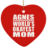 Agnes World's Okayest Mom - Heart Ornament