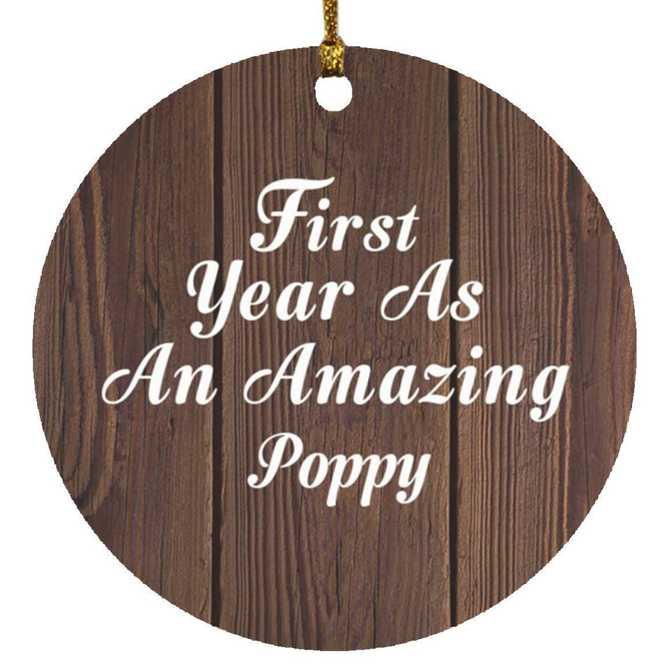 First Year As An Amazing Poppy - Circle Ornament D