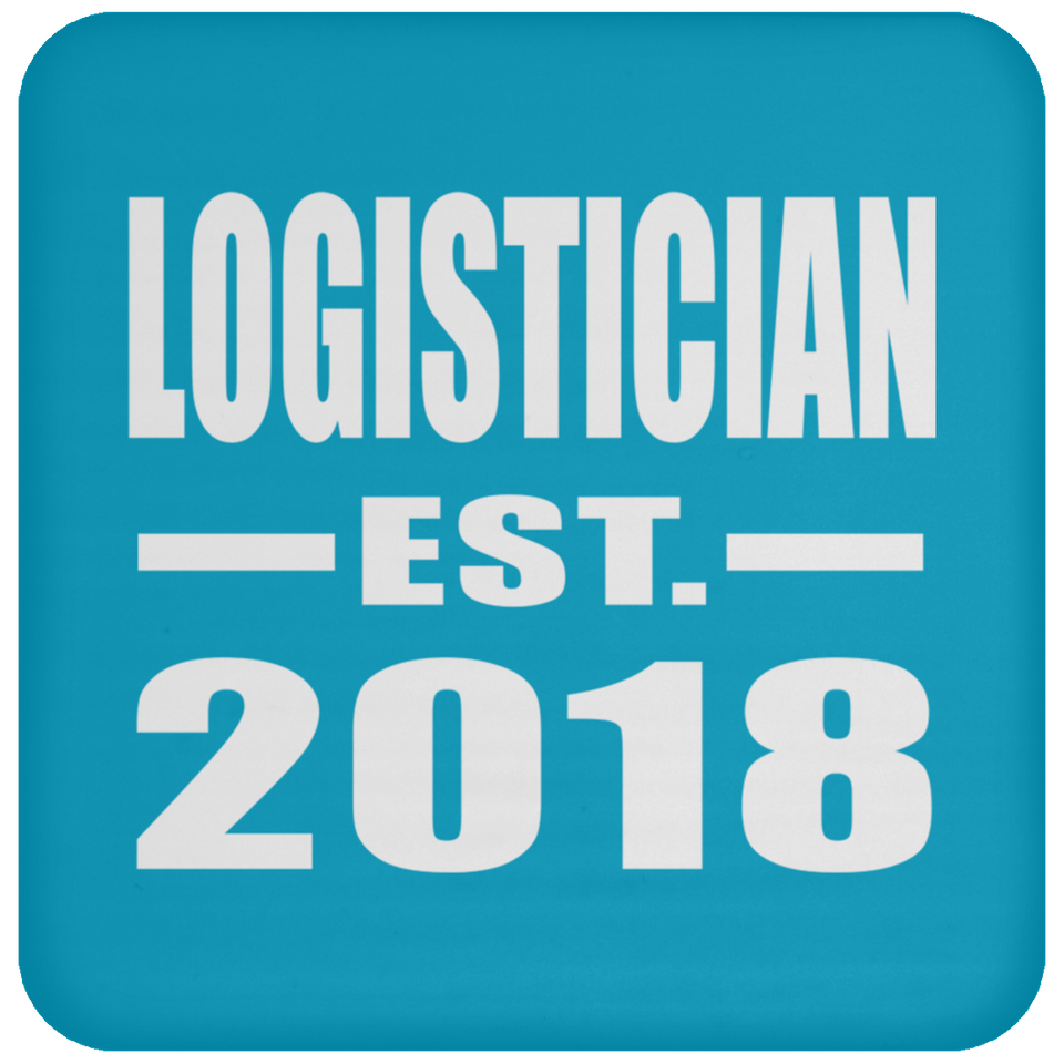 Logistician Established EST. 2018 - Drink Coaster