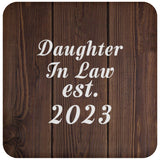 Daughter In Law Established EST. 2023 - Drink Coaster D