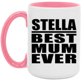 Stella Best Mum Ever - 15oz Accent Mug Pink