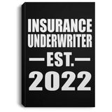 Insurance Underwriter Established EST. 2022 - Canvas Portrait