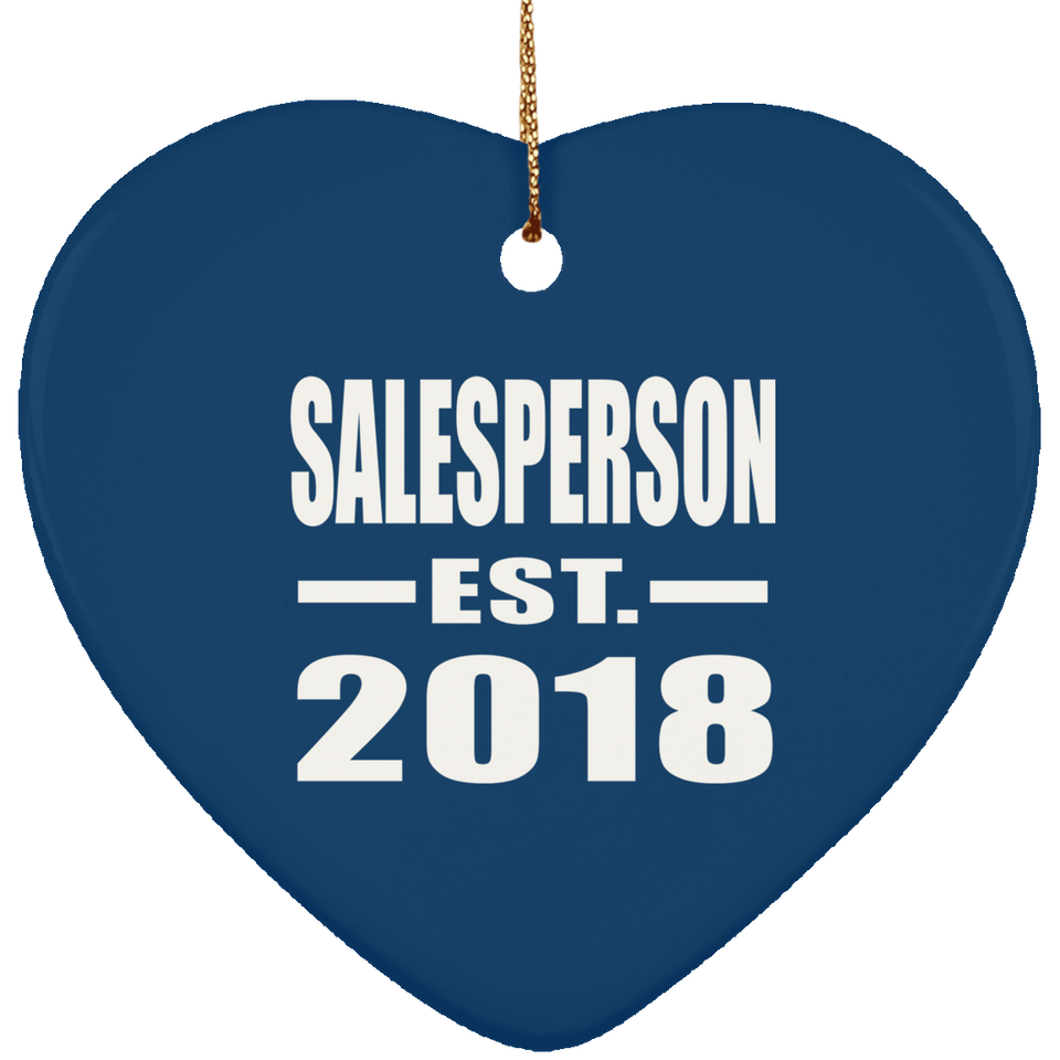 Salesperson Established EST. 2018 - Heart Ornament