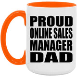 Proud Online Sales Manager Dad - 15oz Accent Mug Orange