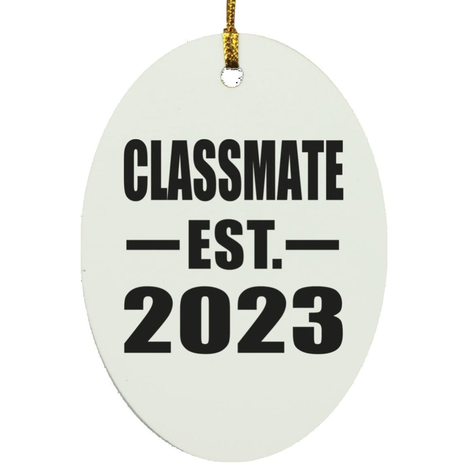Classmate Established EST. 2023 - Oval Ornament