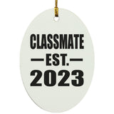 Classmate Established EST. 2023 - Oval Ornament